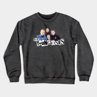 The Young Ones Crewneck Sweatshirt